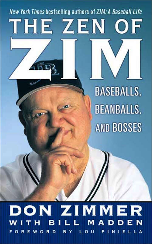 Book cover of The Zen of Zim: Baseball, Beanballs, and Bosses