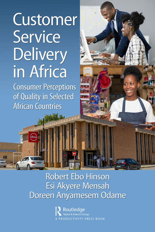 Book cover of Customer Service Delivery in Africa: Consumer Perceptions of Quality in Selected African Countries