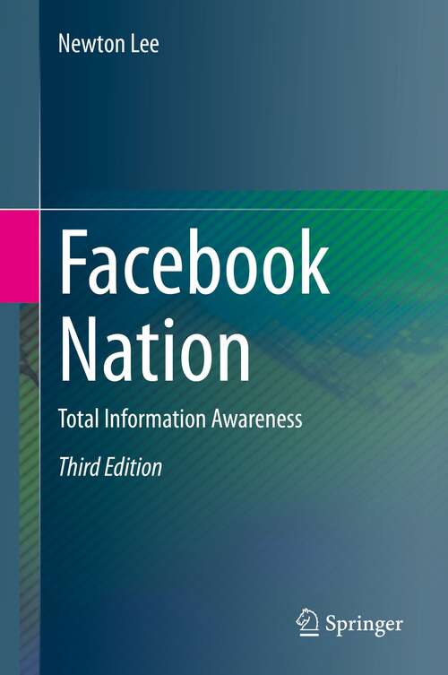 Book cover of Facebook Nation: Total Information Awareness (3rd ed. 2021)