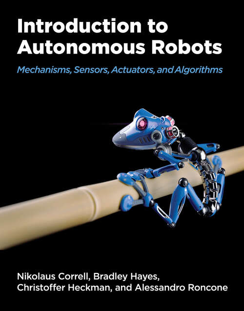 Book cover of Introduction to Autonomous Robots: Mechanisms, Sensors, Actuators, and Algorithms