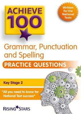 Book cover of Achieve 100 Grammar, Punctuation & Spelling Practice Questions