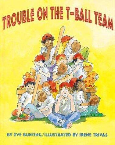 Book cover of Trouble on the T-Ball Team