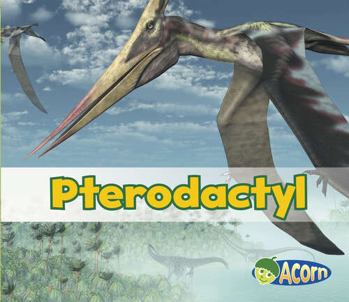 Book cover of Pterodactyl (All About Dinosaurs Ser.)