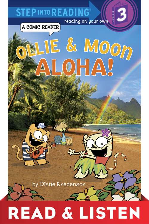 Book cover of Ollie & Moon: Aloha! (Step into Reading)