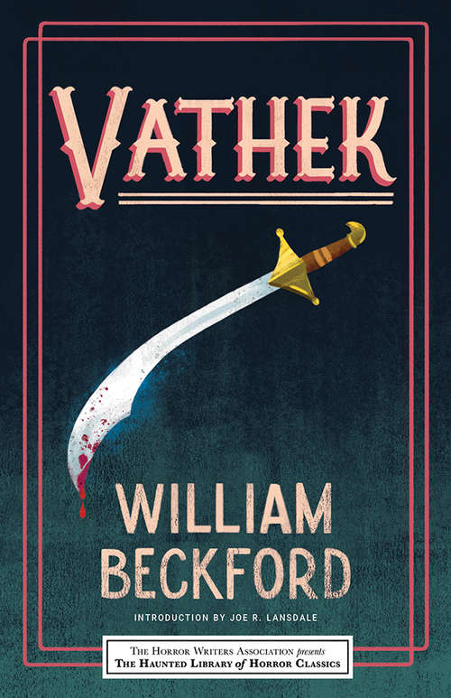 Book cover of Vathek: An Arabian Tale (Haunted Library Horror Classics)