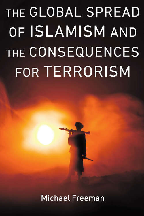 Book cover of The Global Spread of Islamism and the Consequences for Terrorism