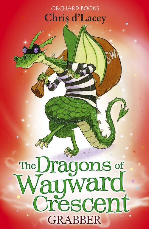 Book cover of The Dragons Of Wayward Crescent: Grabber (The Dragons of Wayward Crescent)