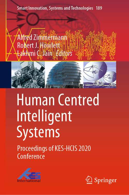 Book cover of Human Centred Intelligent Systems: Proceedings of KES-HCIS 2020 Conference (1st ed. 2021) (Smart Innovation, Systems and Technologies #189)