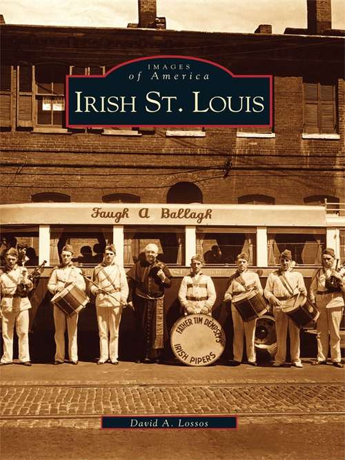 Book cover of Irish St. Louis (Images of America)