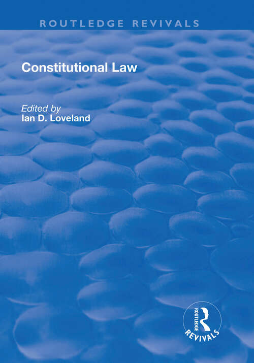 Book cover of Constitutional Law (Routledge Revivals)