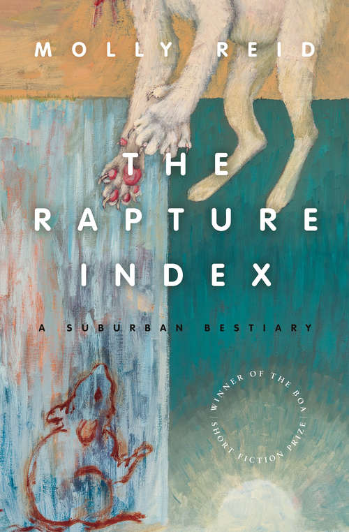 Book cover of The Rapture Index: A Suburban Bestiary (American Reader Series #32)