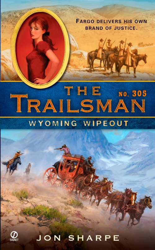 Book cover of Wyoming Wipeout (Trailsman #305)