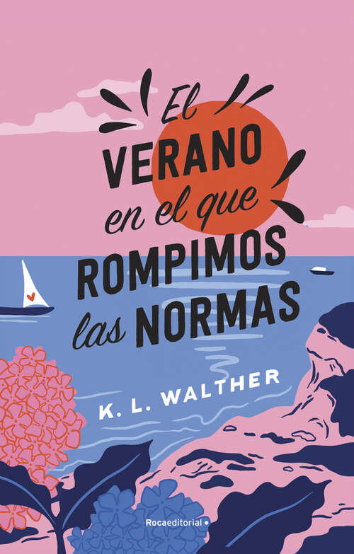 Book cover of El verano en el que rompimos las normas