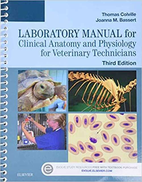 Book cover of Laboratory Manual for Clinical Anatomy and Physiology for Veterinary Technicians (Third Edition)