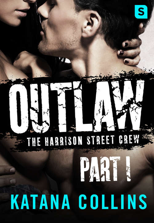Book cover of Outlaw: The Harrison Street Crew