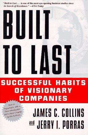 Book cover of Built to Last: Successful Habits of Visionary Companies