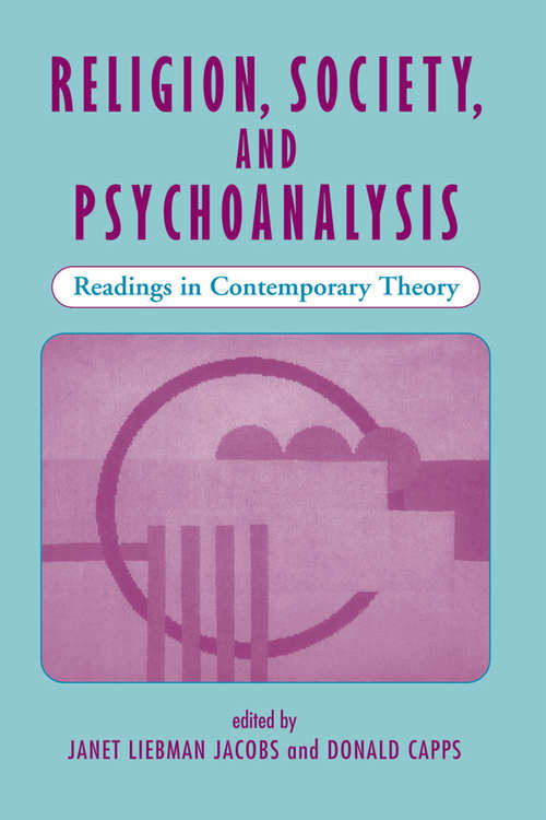 Book cover of Religion, Society, And Psychoanalysis: Readings In Contemporary Theory