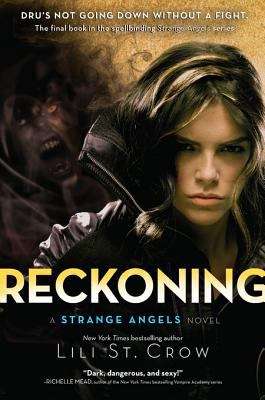Book cover of Reckoning: A Strange Angels Novel (Strange Angels #5)
