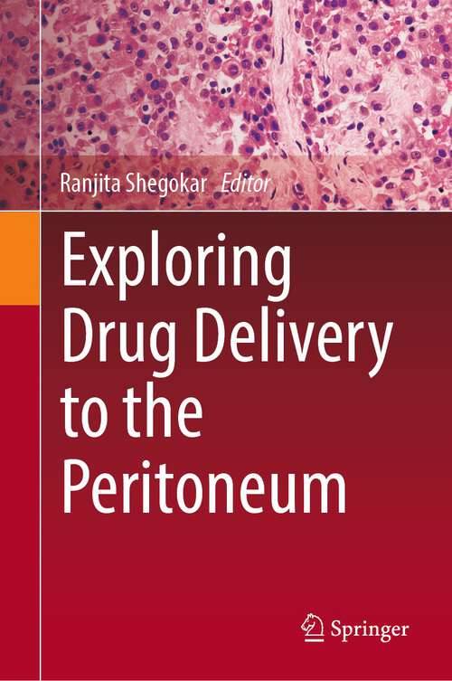 Book cover of Exploring Drug Delivery to the Peritoneum (1st ed. 2023)