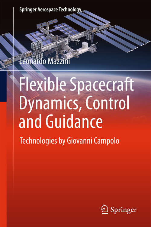 Book cover of Flexible Spacecraft Dynamics, Control and Guidance