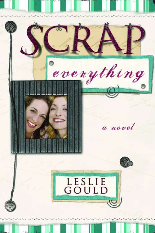 Book cover of Scrap Everything: A Novel