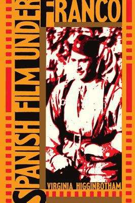 Book cover of Spanish Film under Franco