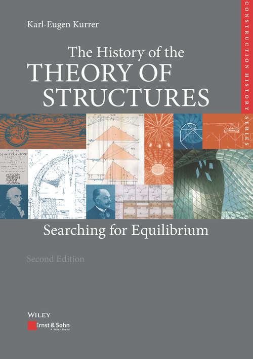 Book cover of The History of the Theory of Structures: Searching for Equilibrium (2) (Edition Bautechnikgeschichte / Construction History)