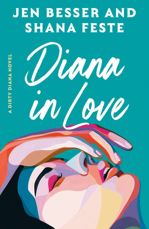 Book cover of Diana in Love: A Dirty Diana Novel (Dirty Diana)