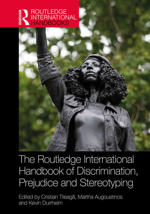 Book cover of The Routledge International Handbook of Discrimination, Prejudice and Stereotyping (Routledge International Handbooks)