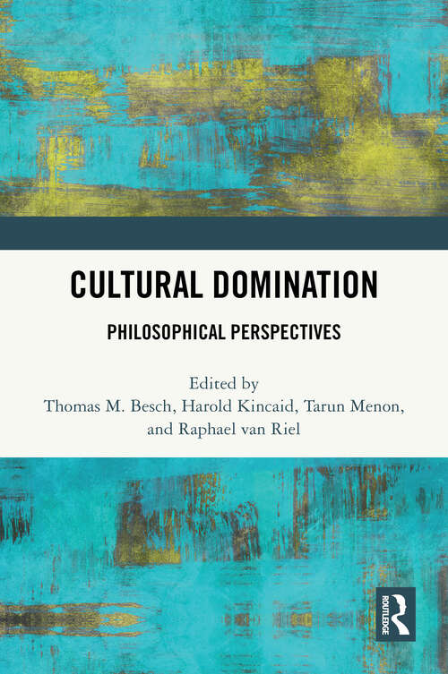 Book cover of Cultural Domination: Philosophical Perspectives