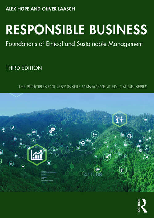 Book cover of Responsible Business: Foundations of Ethical and Sustainable Management (The Principles for Responsible Management Education Series)