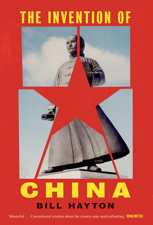 Book cover of The Invention of China