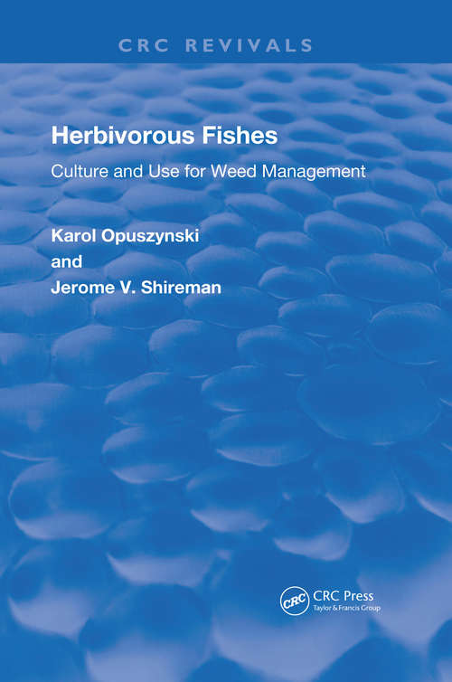 Book cover of Herbivorous Fishes: Culture and Use for Weed Management (Routledge Revivals)