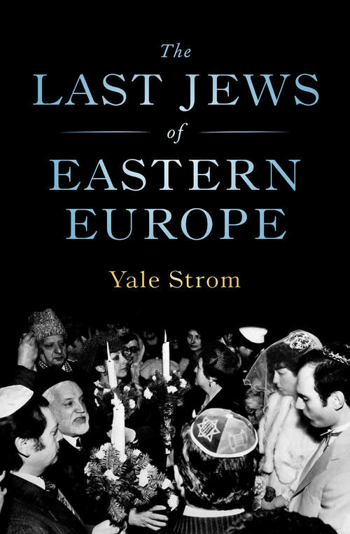 Book cover of The Last Jews of Eastern Europe