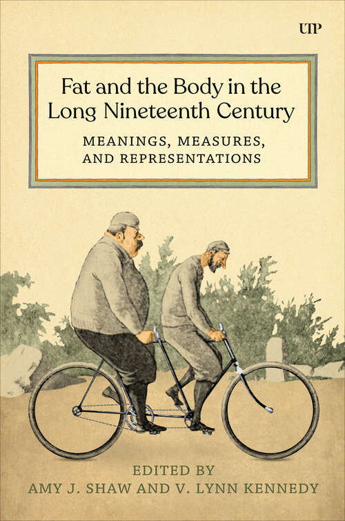 Book cover of Fat and the Body in the Long Nineteenth Century: Meanings, Measures, and Representations