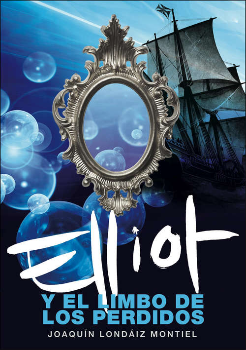 Book cover of Elliot y el limbo de los perdidos (Elliot Tomclyde: Volumen 2)