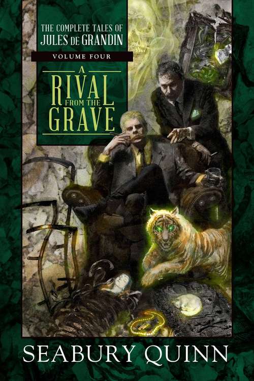 Book cover of A Rival from the Grave: The Complete Tales Of Jules De Grandin, Volume Four (The Complete Tales of Jules de Grandin #4)