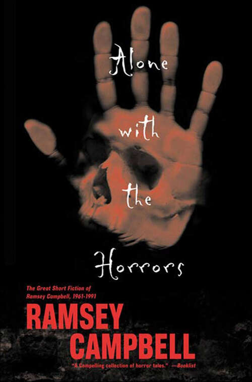 Book cover of Alone with the Horrors: The Great Short Fiction of Ramsey Campbell 1961–1991