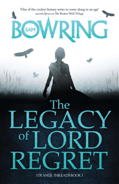 Book cover of The Legacy of Lord Regret: Book 1 (The Strange Threads Series)