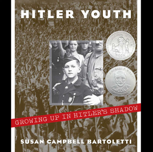 Book cover of Hitler Youth (Scholastic Focus): Growing Up in Hitler's Shadow
