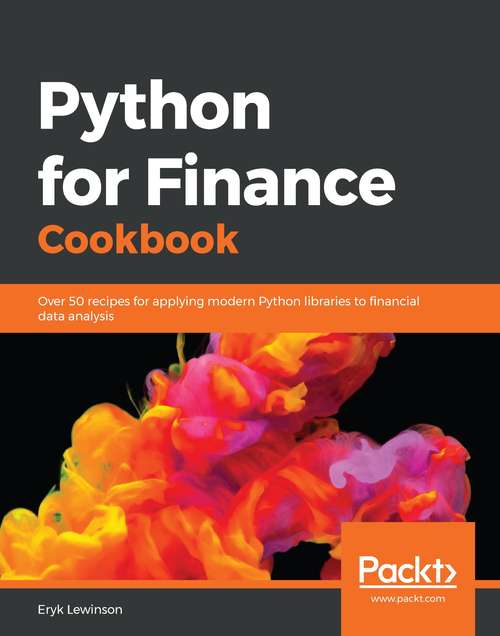 Book cover of Python for Finance Cookbook: Over 50 recipes for applying modern Python libraries to financial data analysis
