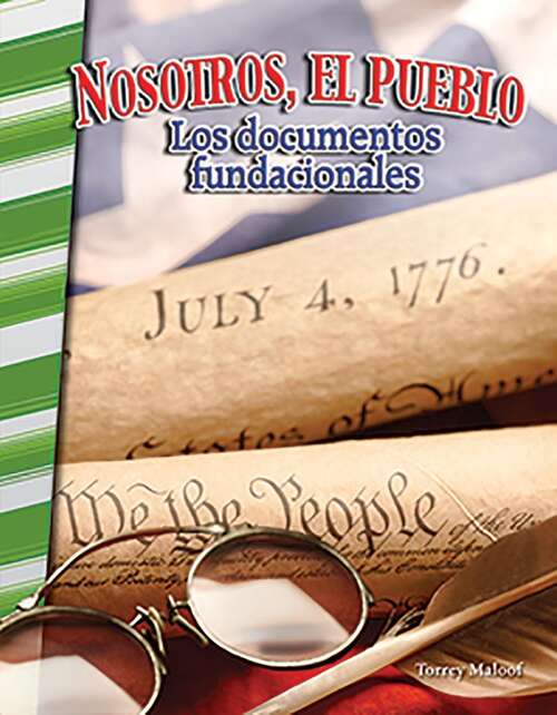 Book cover of Historia de Nosotros, el pueblo Los documentos fundacionales (Social Studies: Informational Text)