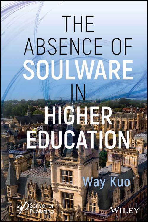 Book cover of The Absence of Soulware in Higher Education