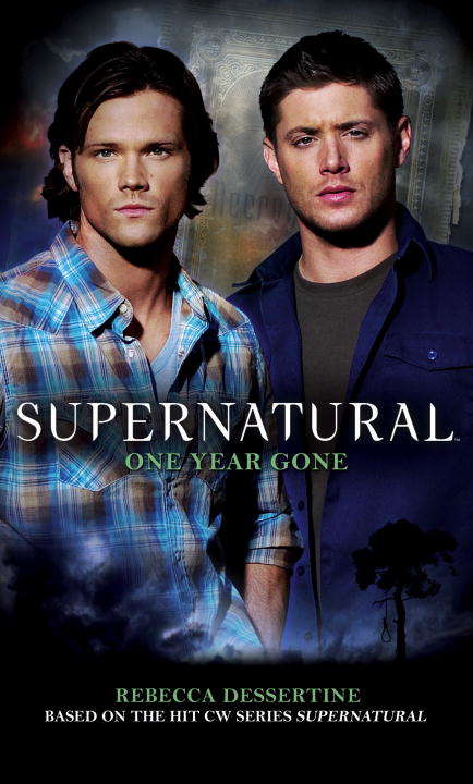 Book cover of Supernatural: One Year Gone
