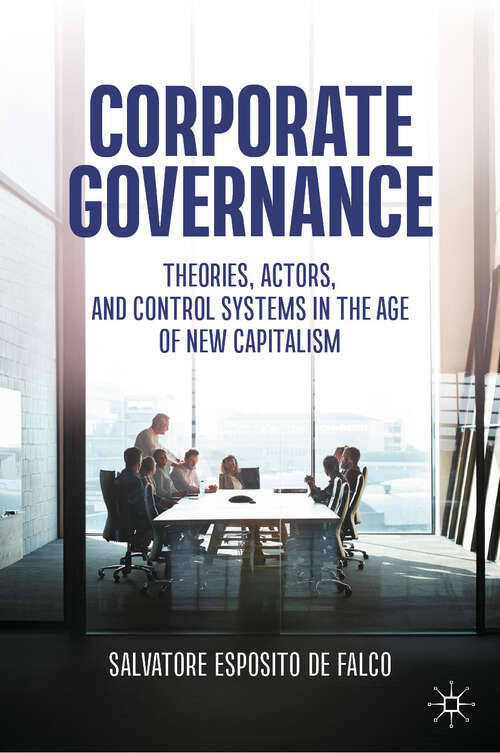 Book cover of Corporate Governance: Theories, Actors, and Control Systems in the Age of New Capitalism