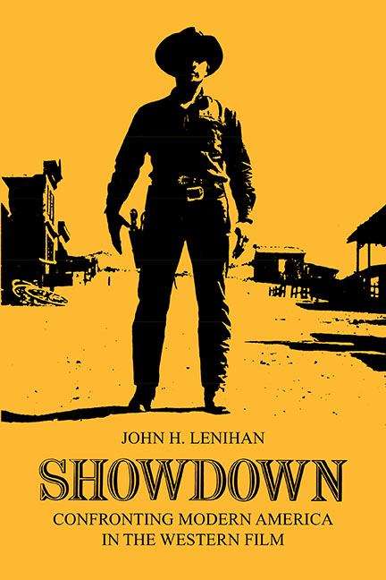 Book cover of Showdown: Confronting Modern America in the Western Film