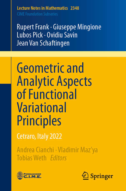 Book cover of Geometric and Analytic Aspects of Functional Variational Principles: Cetraro, Italy 2022 (Lecture Notes in Mathematics #2348)