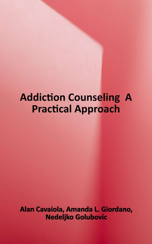 Book cover of Addiction Counseling: A Practical Approach