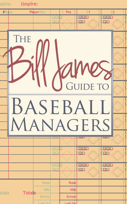 Book cover of The Bill James Guide to Baseball Managers (Digital Original)