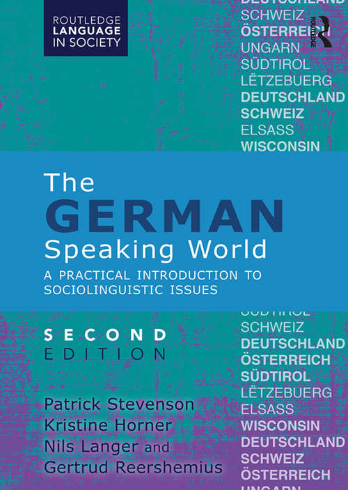Book cover of The German-Speaking World: A Practical Introduction to Sociolinguistic Issues (2) (Routledge Language In Society Ser.)